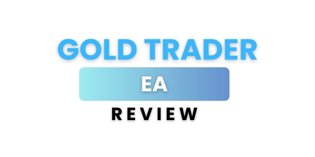 Gold Trader EA review