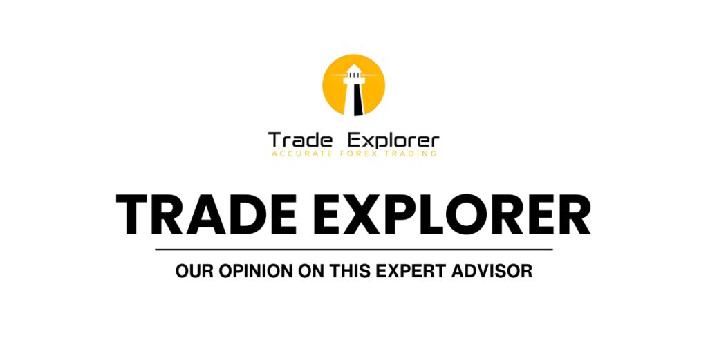 Trade Explorer EA Review